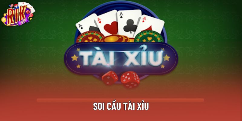 Soi Cầu Tài Xỉu - Chiến Lược Hiệu Quả Và Bí Quyết Thắng Lớn
