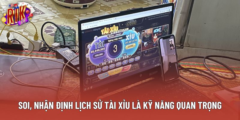 Soi, nhận định lịch sử Tài Xỉu là kỹ năng quan trọng Soi, nhận định lịch sử Tài Xỉu là kỹ năng quan trọng